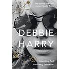 Face It: A Memoir av Debbie Harry