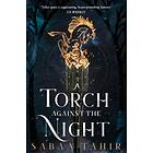 Torch Against the Night, A. Ember in the Ashes 2 av Sabaa Tahir