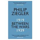 Between the Wars av Philip Ziegler