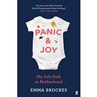 Panic & Joy av Emma Brockes