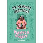 Dr. Wangari Maathai Plants a Forest av Eugenia Rebel Girls