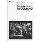 Society Must Be Defended av Michel Foucault