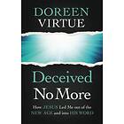 Deceived No More av Doreen Virtue