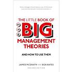 The Little Book of Big Management Theories av James McGrath, Bob Bates