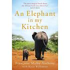 An Elephant in My Kitchen av Francoise Malby-Anthony, Katja Willemsen