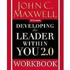 Developing the Leader Within You 2.0 Workbook av John C. Maxwell