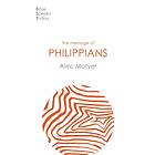 The Message of Philippians av Alec (Author) Motyer