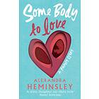 Some Body to Love av Alexandra Heminsley