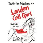 The Further Adventures of a London Call Girl av Belle de Jour