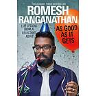 As Good As It Gets av Romesh Ranganathan