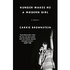 Hunger Makes Me a Modern Girl av Carrie Brownstein