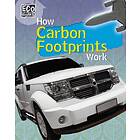 Eco Works: How Carbon Footprints Work av Nick Hunter