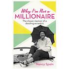 Why I'm Not A Millionaire av Nancy Spain