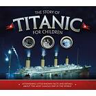 The Story of the Titanic for Children av Joe Fullman