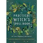 The Practical Witch's Spell Book av Cerridwen Greenleaf