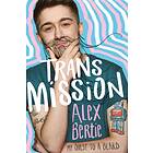Trans Mission av Alex Bertie