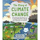 The Story of Climate Change av Catherine Barr, Steve Williams