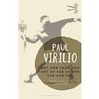 Art and Fear' and 'Art as Far as the Eye Can See' av Paul Virilio