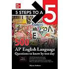 5 Steps to a 5: 500 AP English Language Questions to Know by Test Day, Third Edition av Allyson Ambrose