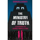 The Ministry of Truth av Dorian Lynskey