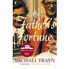 My Father's Fortune av Michael Frayn