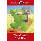 The Monster Next Door Ladybird Readers Level 2