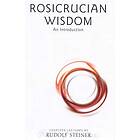 Rosicrucian Wisdom av Rudolf Steiner