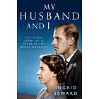 My Husband and I av Ingrid Seward