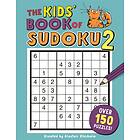 The Kids' Book of Sudoku 2 av Alastair Chisholm
