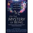 On the Mystery of Being av Zaya Benazzo