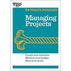 Managing Projects (HBR 20-Minute Manager Series) av Harvard Business Review