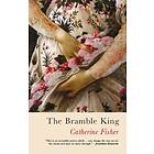 The Bramble King av Catherine Fisher