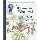 Old Woman Who Lived in a Vinegar Bottle av Rumer Godden