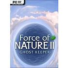 Force of Nature 2: Ghost Keeper (PC)
