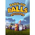 Bang-On Balls: Chronicles (PC)