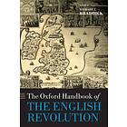 The Oxford Handbook of the English Revolution