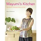 Mayumi's Kitchen: Macrobiotic Cooking For Body And Soul av Mayumi Nishimura