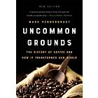 Uncommon Grounds (New edition) av Mark Pendergrast
