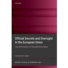 Official Secrets and Oversight in the EU av Vigjilenca (Assistant Professor of European Abazi