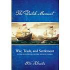 The Dutch Moment av Wim Klooster