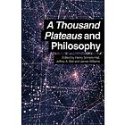 A Thousand Plateaus and Philosophy