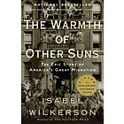 The Warmth of Other Suns av Isabel Wilkerson