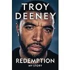 Troy Deeney: Redemption av Troy Deeney