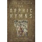 The Orphic Hymns av Patrick Dunn