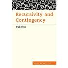 Recursivity and Contingency av Yuk Hui