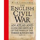 The English Civil War av Colonel Nick Lipscombe