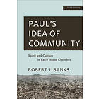 Paul's Idea of Community av Robert J. Banks