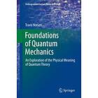 Foundations of Quantum Mechanics av Travis Norsen