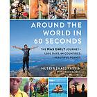 Around the World in 60 Seconds av Nuseir Yassin, Bruce Kluger