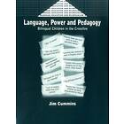 Language, Power and Pedagogy av Jim Cummins